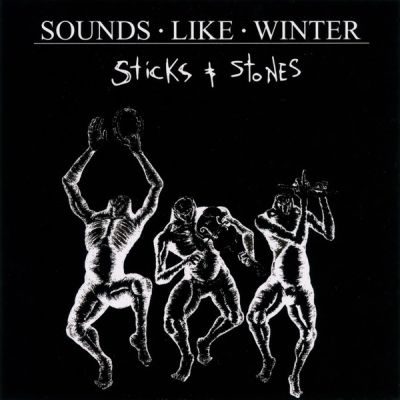 Sounds Like Winter - Sticks & Stones (LP)