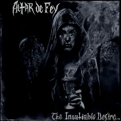 Altar De Fey – The Insatiable Desire . . . For More (CD) – Bat-Cave ...