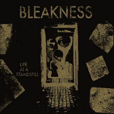 Bleakness – Life At A Standstill