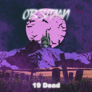 Obsidian – 19 Dead (CD)