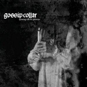 Gossip Collar – Spinning Silk For Parasites (CD)