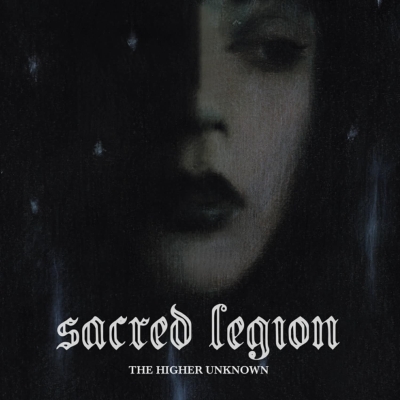 Sacred Legion – The Higher Unknown